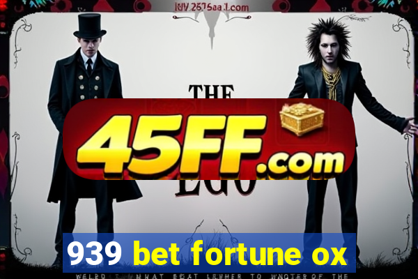939 bet fortune ox